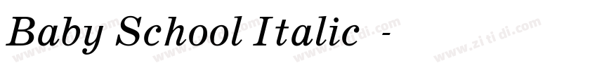 Baby School Italic  字体转换